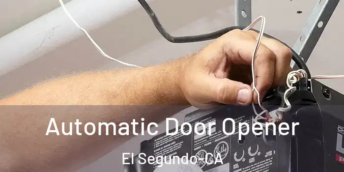  Automatic Door Opener El Segundo-CA